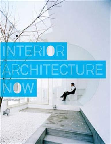 обложка книги Interior Architecture Now книга Interior Architecture Now, автор: Jennifer Hudson