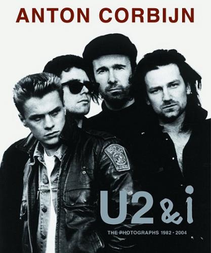 книга Anton Corbijn. U2 і I: Photographien 1982-2004, автор: Anton Corbijn