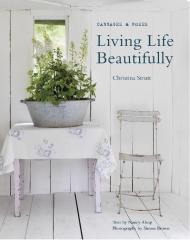 Living Life Beautifully, автор: Christina Strutt
