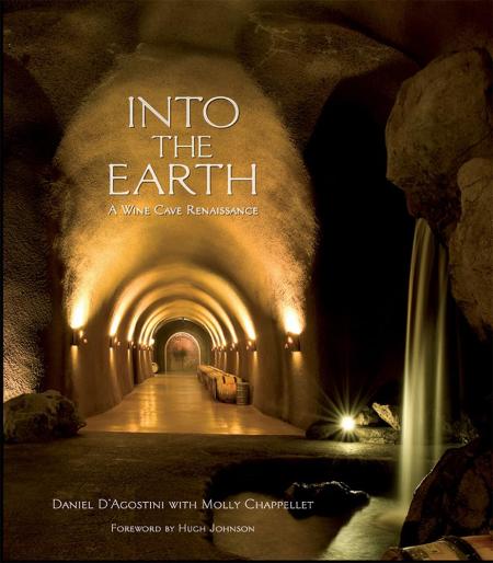 обложка книги Into the Earth: A Wine Cave Renaissance книга Into the Earth: A Wine Cave Renaissance, автор: Daniel D'Agostini, Molly Chappellet