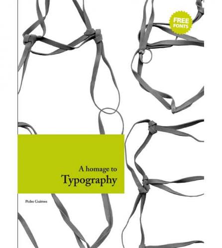 обложка книги A Homage to Typography книга A Homage to Typography, автор: Pedro Guitton