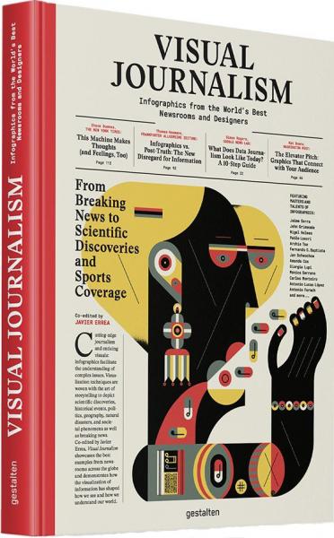 обложка книги Visual Journalism: Infographics from the World's Best Newsrooms and Designers книга Visual Journalism: Infographics from the World's Best Newsrooms and Designers, автор: Javier Errea