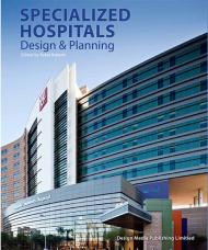 Specialised Hospitals: Design and Planning, автор: Rebel Roberts