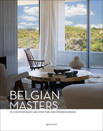 книга Belgian Masters: в ​​Contemporary Architecture and Interior Design, автор: Wim Pauwels