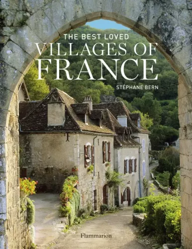 книга The Best Loved Villages of France, автор: Stéphane Bern
