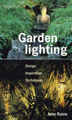 книга Garden Lighting, автор: John Raine