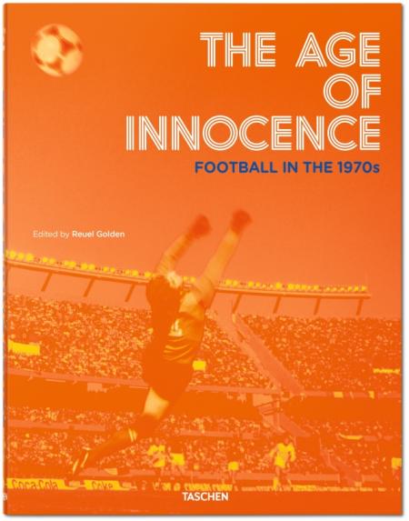 обложка книги The Age of Innocence. Football in the 1970s книга The Age of Innocence. Football in the 1970s, автор: Reuel Golden