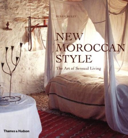 книга New Marroccan Style - The Art of Sensual Living, автор: Susan Sully