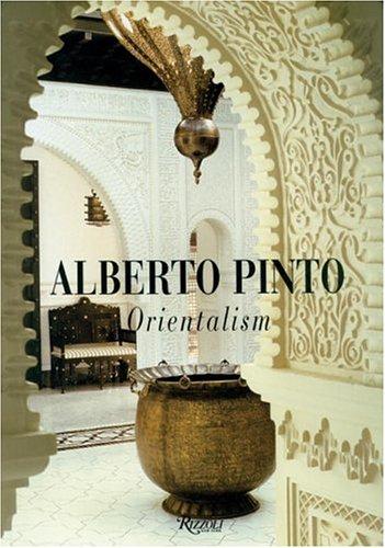 обложка книги Alberto Pinto: Orientalism книга Alberto Pinto: Orientalism, автор: Alberto Pinto