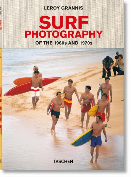обложка книги LeRoy Grannis. Surf Photography книга LeRoy Grannis. Surf Photography, автор: Leroy Grannis, Steve Barilotti, Jim Heimann