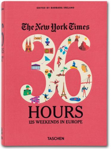 обложка книги The New York Times. 36 Hours. 125 Weekends in Europe книга The New York Times. 36 Hours. 125 Weekends in Europe, автор: Barbara Ireland