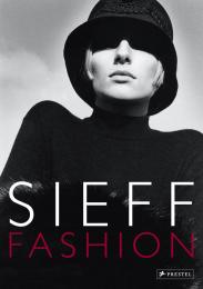Sieff Fashion: 1960-2000 Barbara Rix-Sieff, Ira Stehmann