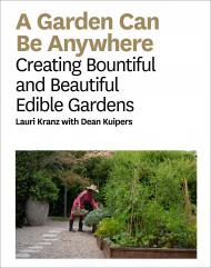 A Garden Can Be Anywhere Lauri Kranz