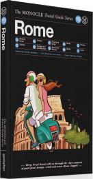 Rome: The Monocle Travel Guide Series, книга издательства: Gestalten Rome: The Monocle Travel Guide Series, автор: Tyler Brûlé, Andrew Tuck, Joe Pickard