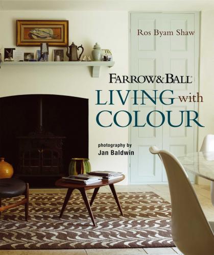 обложка книги Farrow & Ball Living with Colour книга Farrow & Ball Living with Colour, автор: Ros Byam Shaw