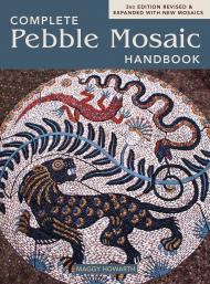 Complete Pebble Mosaic Handbook Maggy Howarth