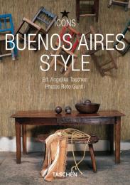 Buenos Aires Style (Icons Series), автор: Angelika Taschen (Editor)