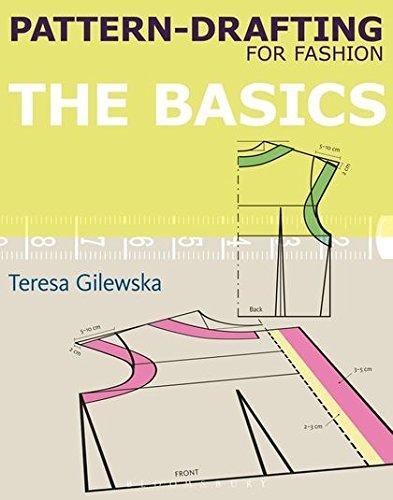 обложка книги Pattern-drafting for Fashion: The Basics книга Pattern-drafting for Fashion: The Basics, автор: Teresa Gilewska