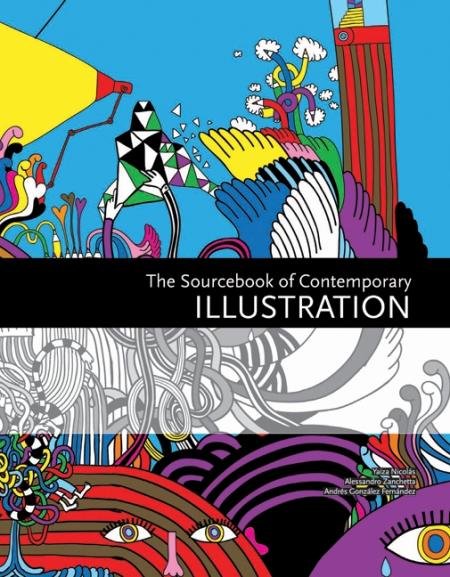 обложка книги The Sourcebook of Contemporary Illustration книга The Sourcebook of Contemporary Illustration, автор: Yaiza Nicolas, Andres Gonzalez Fernandez, Alessandro Zanchetta