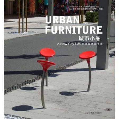 обложка книги Urban Furniture: A New City Life книга Urban Furniture: A New City Life, автор: Sophie Barbaux, ICI Consultants