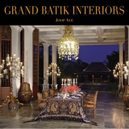 обложка книги Grand Batik Interiors книга Grand Batik Interiors, автор: Joop Ave, Michael Hitchcock