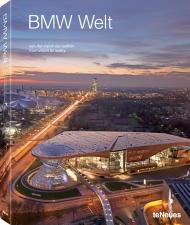 BMW Welt: from vision to reality, автор: teNeues Publishing