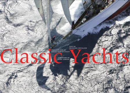 обложка книги Classic Yachts книга Classic Yachts, автор: François Chevalier, Gilles Martin-Raget