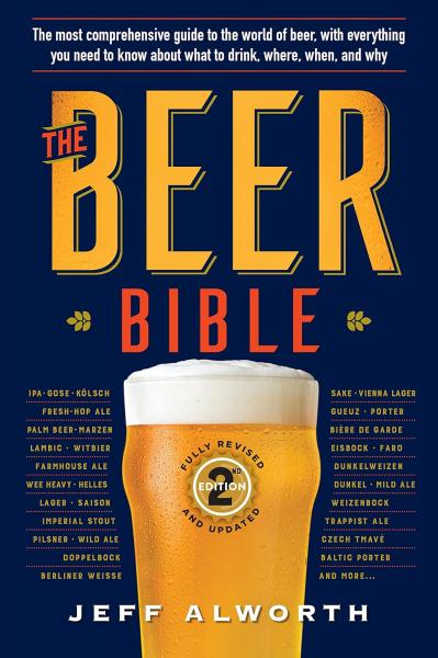 книга The Beer Bible: Second Edition, автор: Jeff Alworth