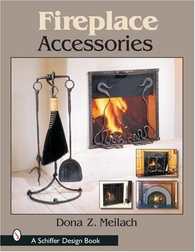 обложка книги Fireplace Accessories книга Fireplace Accessories, автор: Dona Z. Meilach