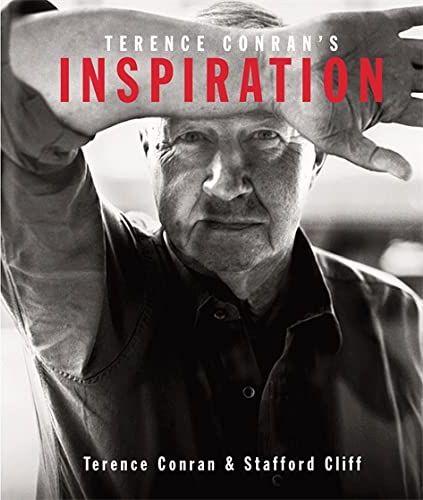 обложка книги Terence Conran's Inspiration: At Home with Design книга Terence Conran's Inspiration: At Home with Design, автор: Terence Conran, Stafford Cliff