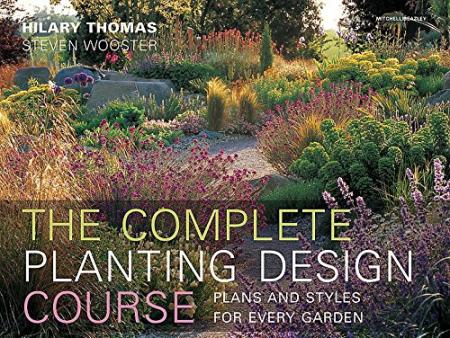 обложка книги Complete Planting Design Course книга Complete Planting Design Course, автор: Hilary Thomas, Steven Wooster
