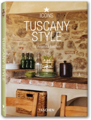 обложка книги Tuscany Style (Icons Series) книга Tuscany Style (Icons Series), автор: Christiane Reiter, Angelika Taschen