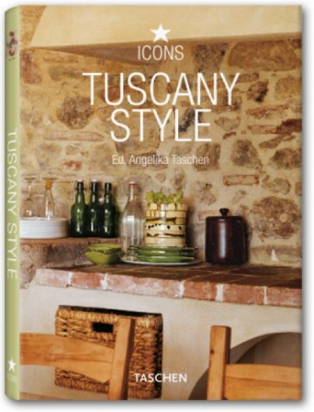 обложка книги Tuscany Style (Icons Series) книга Tuscany Style (Icons Series), автор: Christiane Reiter, Angelika Taschen