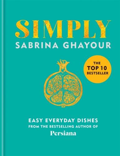 книга Simply: Easy Everyday Dishes, автор: Sabrina Ghayour