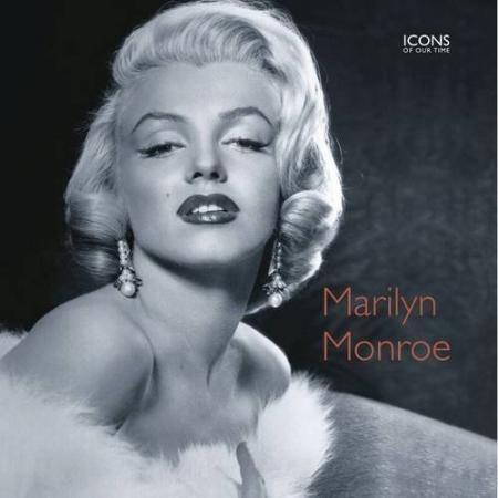 обложка книги Marilyn Monroe (Icons of Our Time) книга Marilyn Monroe (Icons of Our Time), автор: Marie Clayton