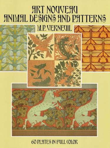обложка книги Art Nouveau Animal Designs and Patterns: 60 Plates in Full Color книга Art Nouveau Animal Designs and Patterns: 60 Plates in Full Color, автор: M. P. Verneuil
