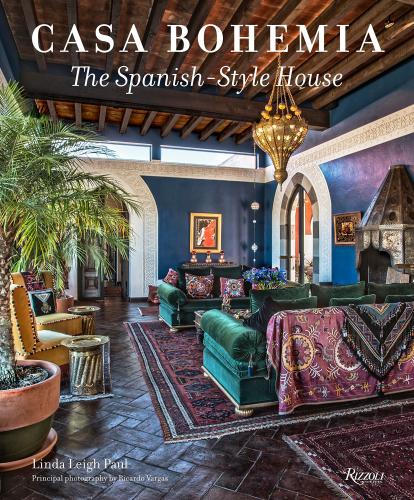 книга Casa Bohemia: The Spanish-Style House, автор: Linda Leigh Paul, Photographs by Ricardo Vidargas