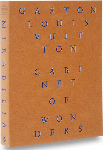 книга Cabinet of Wonders: The Gaston-Louis Vuitton Collection, автор: Patrick Mauriès