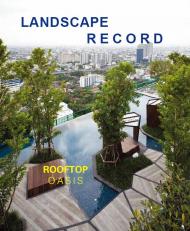 Landscape Record: Rooftop Oasis Landscape Record Los Angeles