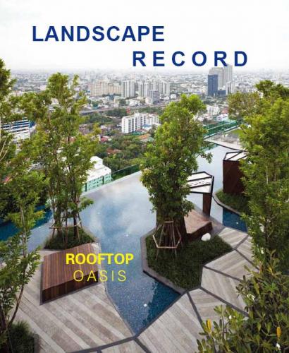 обложка книги Landscape Record: Rooftop Oasis книга Landscape Record: Rooftop Oasis, автор: Landscape Record Los Angeles