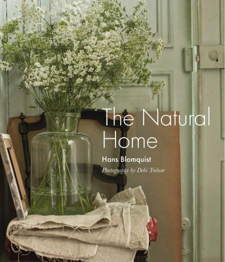 обложка книги The Natural Home: Creative Interiors Inspired by the Beauty of the Natural World книга The Natural Home: Creative Interiors Inspired by the Beauty of the Natural World, автор: Hans Blomquist