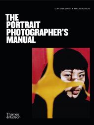The Portrait Photographer's Manual, автор: Cian Oba-Smith, Max Ferguson