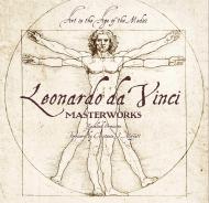 Leonardo da Vinci: Masterworks Rosalind Ormiston