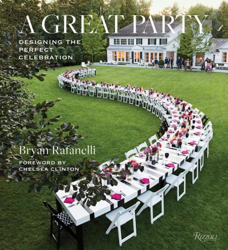 книга A Great Party: Designing the Perfect Celebration, автор: Bryan Rafanelli