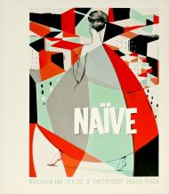 Naive: Modernism and Folklore in Contemporary Graphic Design R. Klanten, H. Hellige