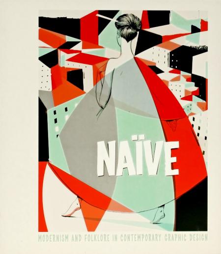 книга Naive: Modernism and Folklore in Contemporary Graphic Design, автор: R. Klanten, H. Hellige