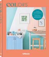 Colors: Colorful Home Inspiration, автор: Claire Bingham
