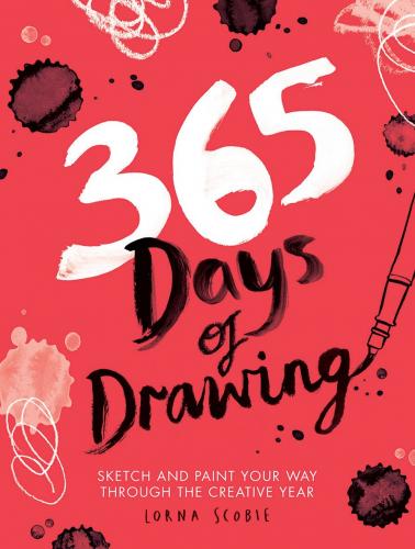обложка книги 365 Days of Drawing: Sketch and Paint Your Way Through the Creative Year книга 365 Days of Drawing: Sketch and Paint Your Way Through the Creative Year, автор: Lorna Scobie