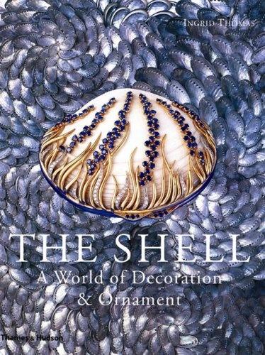 книга The Shell: World of Decoration and Ornament, автор: Ingrid Thomas
