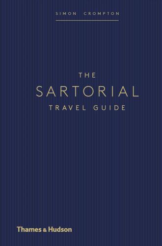 книга The Sartorial Travel Guide, автор: Simon Crompton